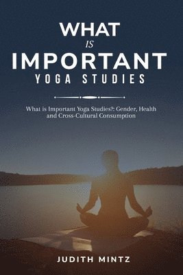 What is Important Yoga Studies? 1