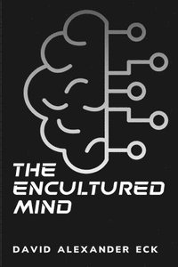 bokomslag The encultured mind