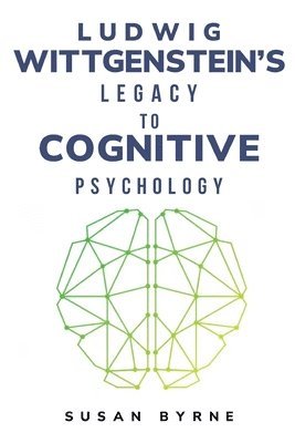 bokomslag Ludwig Wittgenstein's Legacy to Cognitive Psychology