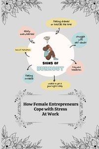 bokomslag How Female entrepreneurs Cope with Stress at Work
