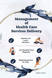 bokomslag Management of health care services delivery