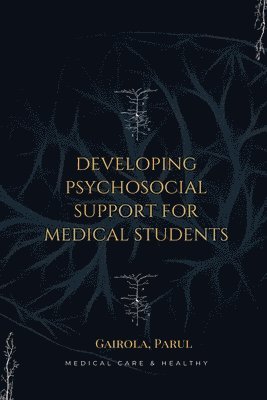 bokomslag Developing psychosocial support for medical students