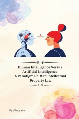 Atul, J: Human Intelligence Versus Artificial Intelligence A 1