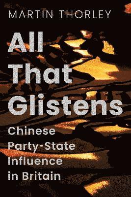 Martin Thorley - All That Glistens, Inbunden