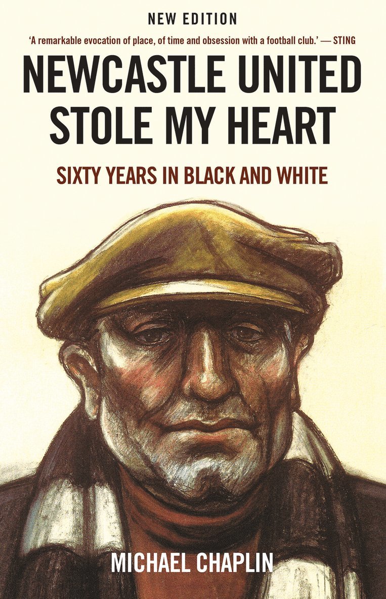 Michael Chaplin - Newcastle United Stole My Heart, Häftad