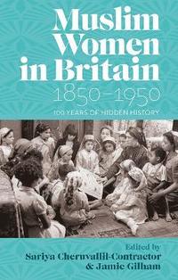 bokomslag Muslim Women in Britain, 18501950