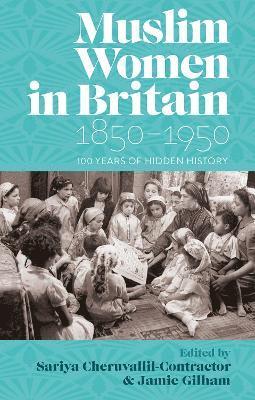bokomslag Muslim Women in Britain, 1850-1950