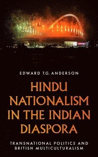 bokomslag Hindu Nationalism in the Indian Diaspora