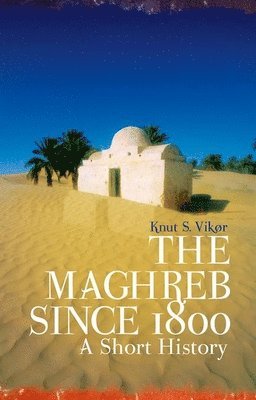 bokomslag Maghreb Since 1800