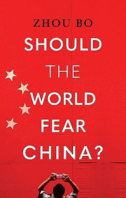 bokomslag Should the World Fear China?