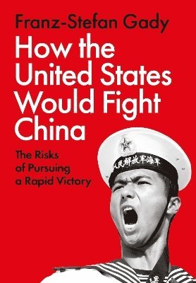 bokomslag How the United States Would Fight China