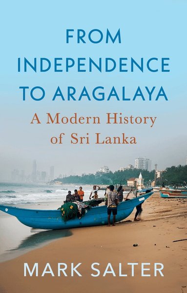 Mark Salter - From Independence to Aragalaya, Häftad