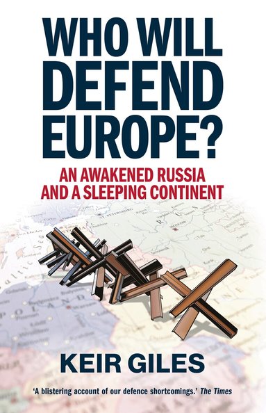 Keir Giles - Who Will Defend Europe?, Häftad