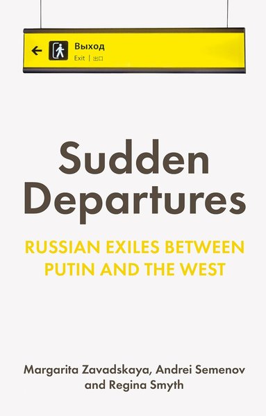 Margarita Zavadskaya, Andrei Semenov, Regina Smyth - Sudden Departures, Häftad
