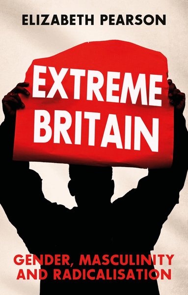 Elizabeth Pearson - Extreme Britain, Häftad