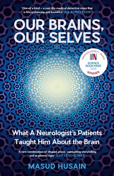 Masud Husain - Our Brains, Our Selves, Inbunden