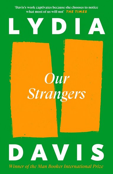 Lydia Davis - Our Strangers, Häftad