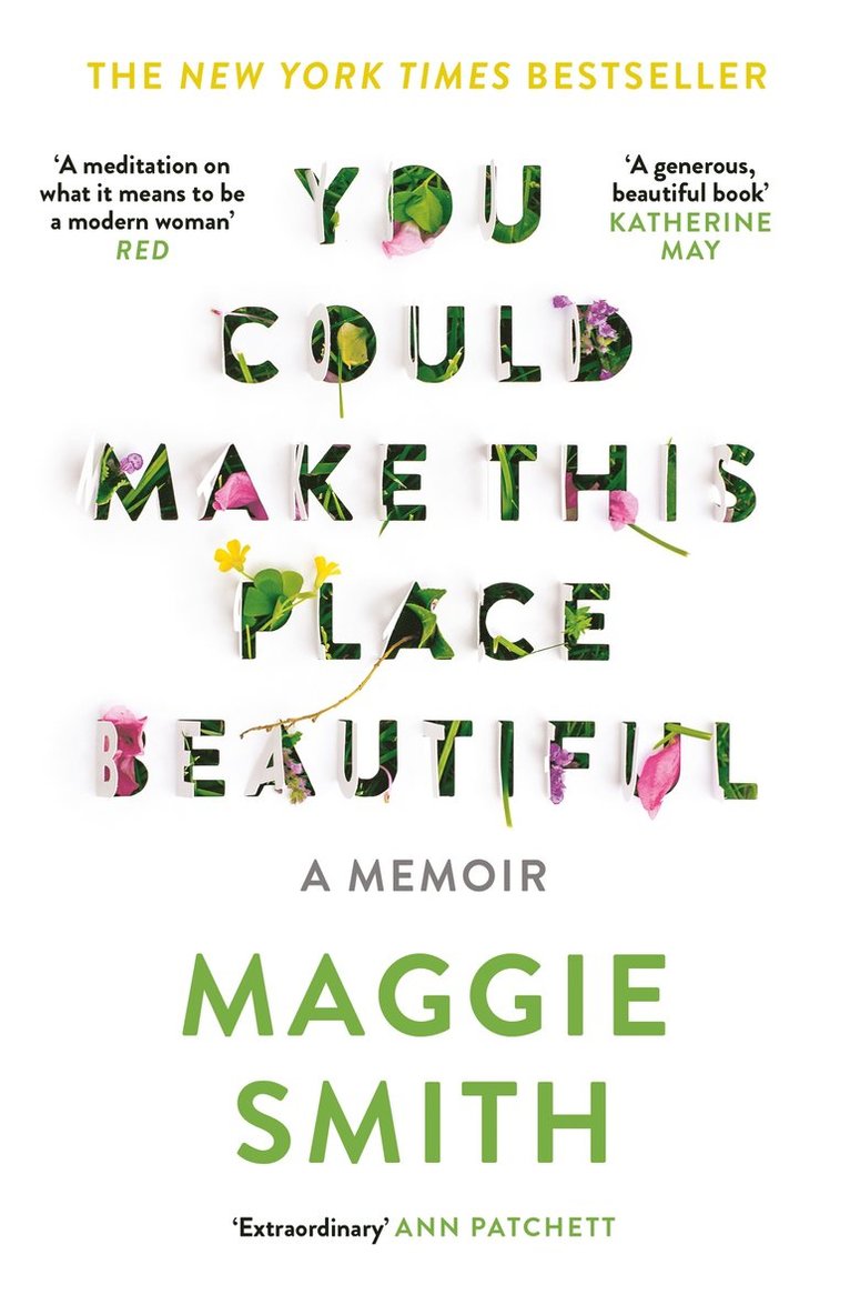 Maggie Smith - You Could Make This Place Beautiful, Häftad
