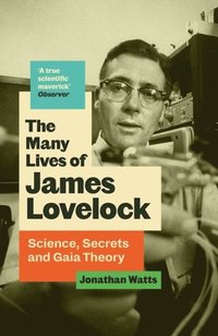 bokomslag The Many Lives of James Lovelock