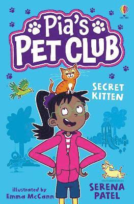 Serena Patel - Pia's Pet Club: Secret Kitten, Häftad