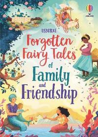 bokomslag Forgotten Fairy Tales of Family and Friendship