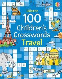 bokomslag 100 Children's Crosswords: Travel