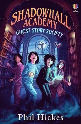 Shadowhall Academy: Ghost Story Society 1