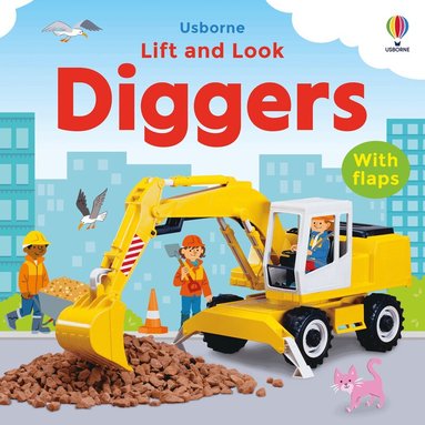 Felicity Brooks - Lift and Look Diggers, Kartonnage