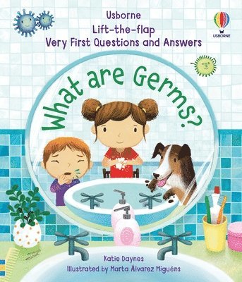 Very First Questions and Answers What Are Germs?