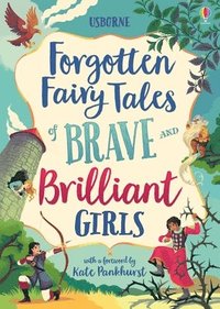 bokomslag Forgotten Fairy Tales of Brave and Brilliant Girls