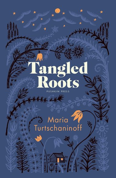 Maria Turtschaninoff - Tangled Roots, Inbunden