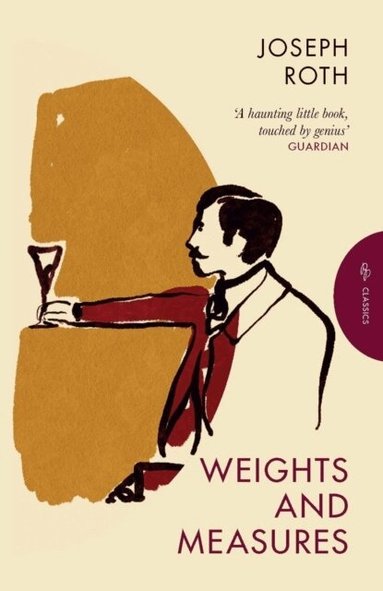 Joseph Roth - Weights and Measures, Häftad