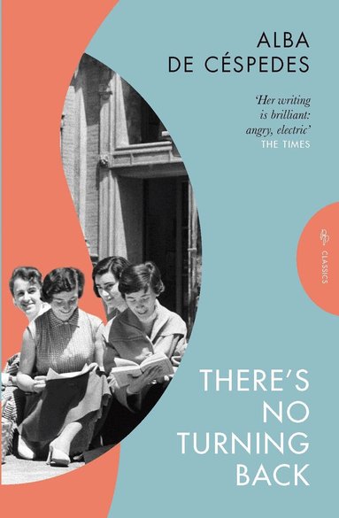 Alba de Céspedes - There's No Turning Back, Häftad
