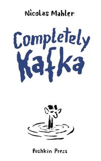 bokomslag Completely Kafka