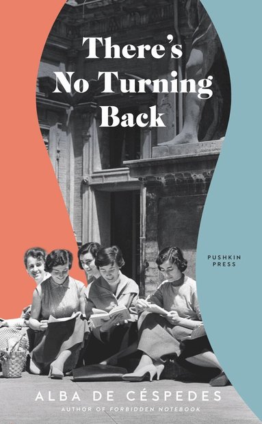 Alba de Céspedes - There's No Turning Back, Häftad