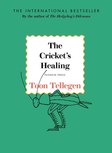 Toon Tellegen - Cricket's Healing, Inbunden