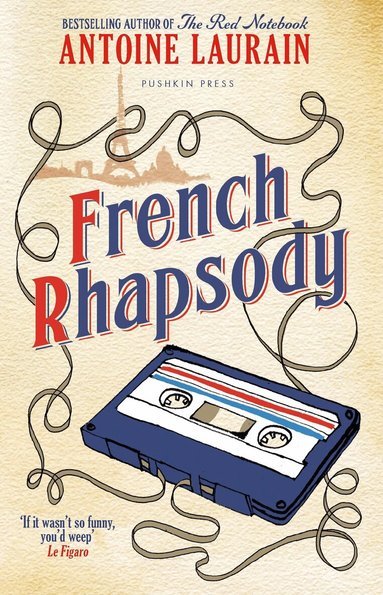 Antoine Laurain - French Rhapsody, Häftad