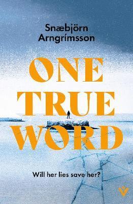 Snæbjörn Arngrímsson - One True Word, Inbunden
