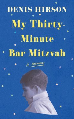 bokomslag My Thirty-Minute Bar Mitzvah