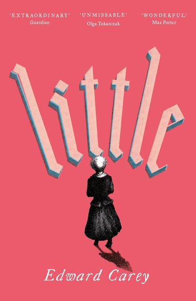 Edward Carey - Little, Häftad