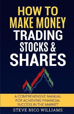 How to Make Money Trading Stocks & Shares 1