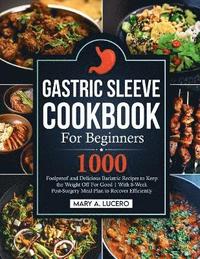 bokomslag Gastric Sleeve Cookbook For Beginners