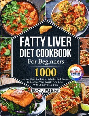 bokomslag Fatty Liver Diet Cookbook For Beginners