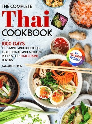 Tamarine Prem - Complete Thai Cookbook, Inbunden