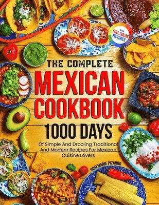 The Complete Mexican Cookbook 1