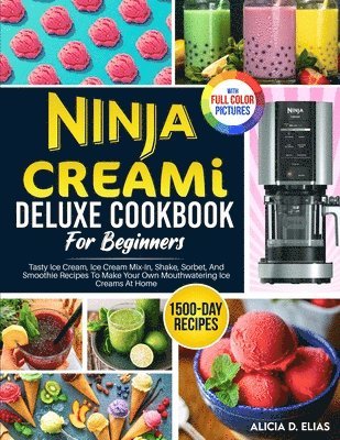 Ninja CREAMI Deluxe Cookbook For Beginners 1