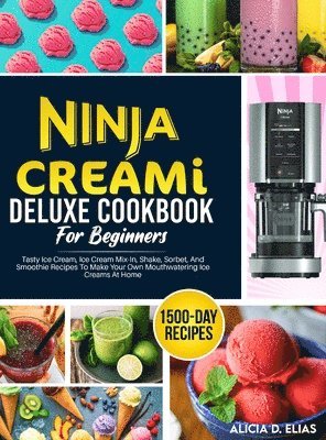 Ninja CREAMI Deluxe Cookbook For Beginners 1