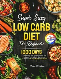 bokomslag Super Easy Low Carb Diet For Beginners