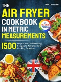 bokomslag The Air Fryer Cookbook in Metric Measurements