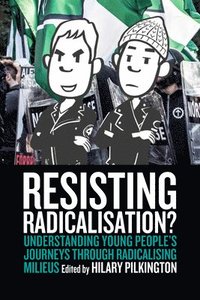 bokomslag Resisting Radicalisation?